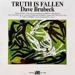 Dave Brubeck Truth Is Fallen (Vinilo)