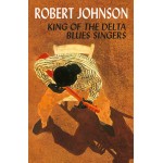 Robert Johnson King Of The Delta Blues Singers (Cassette)