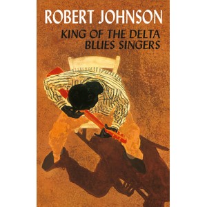 Robert Johnson King Of The Delta Blues Singers (Cassette)