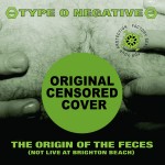 Type O Negative The Origin Of The Feces (Vinilo) (2LP) (Not Live At Brighton Beach)