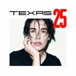 Texas Texas 25 (2CD) (Deluxe Edition)