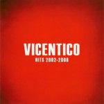 Vicentico Hits 2002 - 2008 (CD)