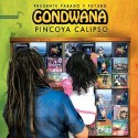 Gondwana Pincoya Calipso - Pasado, Presente y Futuro (CD)