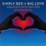 Simply Red Big Love - Greatest Hits Edition (30th Anniversary) (2CD)