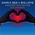 Simply Red Big Love - Greatest Hits Edition (30th Anniversary) (2CD)