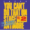 Frank Zappa You Can't Do That On Stage Anymore Vol. 2 (2CD)