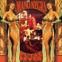 Mano Negra Puta's Fever (CD)