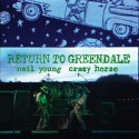 Neil Young & Crazy Horse Return To Greendale (Vinilo) (BOX) (2LP+2CD+Bluray+DVD) (Deluxe Edition)