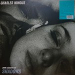 Charles Mingus John Cassavetes' Shadows (Vinilo) (Limited Edition)