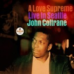 John Coltrane A Love Supreme (Live In Seattle) (CD)