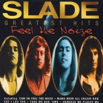 Slade Greatest Hits (Feel The Noize) (CD)