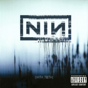 Nine Inch Nails With Teeth (CD)