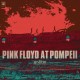 Pink Floyd  Pink Floyd At Pompeii MCMLXXII (Vinilo) (2LP)