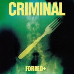 Criminal Forked+ (Vinilo) (Green Vinyl)
