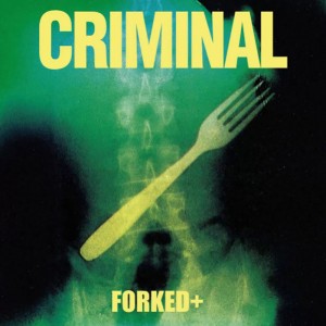 Criminal Forked+ (Vinilo) (Green Vinyl)