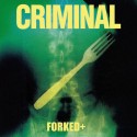 Criminal Forked+ (Vinilo) (Green Vinyl)