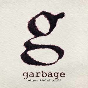 Garbage Not Your Kind Of People (CD)