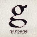 Garbage Not Your Kind Of People (CD)