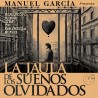 Manuel Garcia La Jaula De Los Sueños Olvidados  (Vinilo)