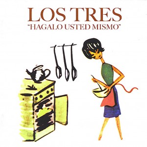 Los Tres Hagalo Usted Mismo (Vinilo)