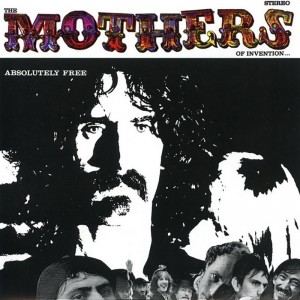 Frank Zappa & The Mothers Of Invention Absolutely Free (CD)