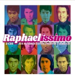 Raphael Raphaelissimo: Sus mayores Exitos, Ineditos y Rarezas (2CD)