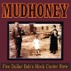Mudhoney Five Dollar Bob's Mock Cooter Stew (Vinilo) (Limited Edition)