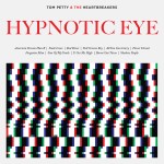 Tom Petty & The Heartbreakers Hypnotic Eye (Vinilo)