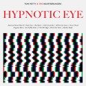 Tom Petty & The Heartbreakers Hypnotic Eye (Vinilo)