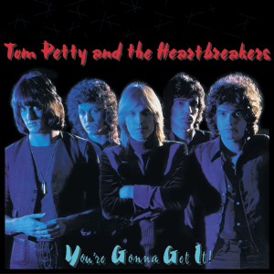 Tom Petty & The Heartbreakers You're Gonna Get It! (Vinilo)