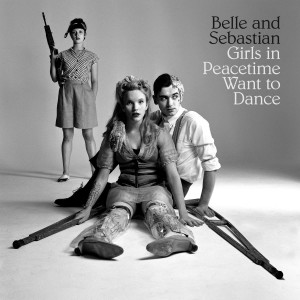 Belle & Sebastian Girls In Peacetime Want To Dance (CD)