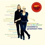 Roxette Don't Bore Us - Get To The Chorus! (Roxette's Greatest Hits) (Vinilo) (2LP)