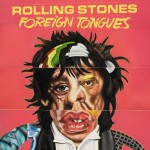 The Rolling Stones Foreign Tongues (CD)