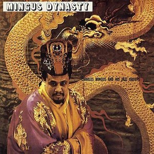 Charles Mingus & His Jazz Group Mingus Dynasty (Vinilo)