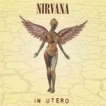 Nirvana In Utero (Anniversary Edition, 2LP)