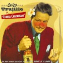 Chico Trujillo Cumbia Chilombiana (CD)