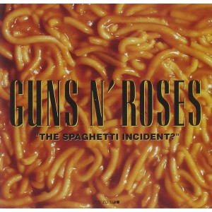 Guns 'n Roses The Spaguetti Incident?