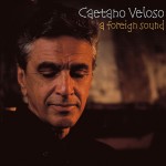 Caetano Veloso A Foreign Sound (CD)