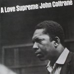John Coltrane A Love Supreme (Remastered)