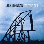 Jack Johnson To The Sea (CD)