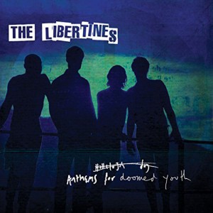 The Libertines Anthems for Doomed Youth (CD)