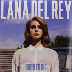 Lana Del Rey Born To Die (CD)