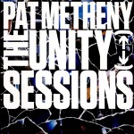 Pat Metheny The Unity Sessions (2CD)