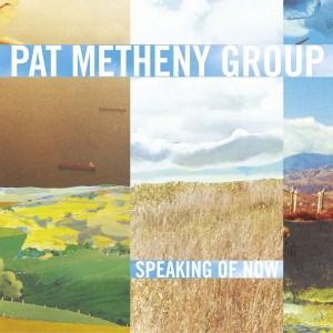 Pat Metheny Group  Speaking Of Now (CD)