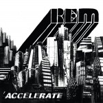 R.E.M. Accelerate (CD)