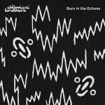The Chemical Brothers ‎ Born In The Echoes (CD)