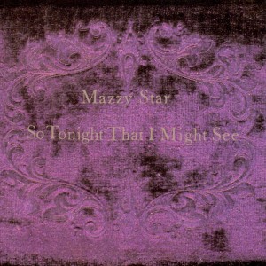 Mazzy Star ‎ So Tonight That I Might See (Vinilo)