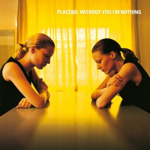 Placebo  Without You I'm Nothing (Vinilo)