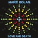 Marc Bolan  Love And Death (Vinilo)