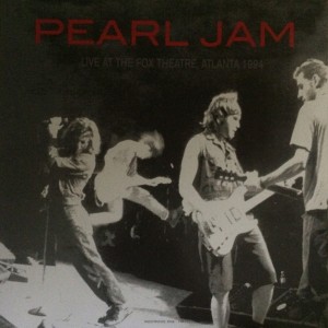 Pearl Jam  Live At The Fox Theatre, Atlanta 1994 (Vinilo)